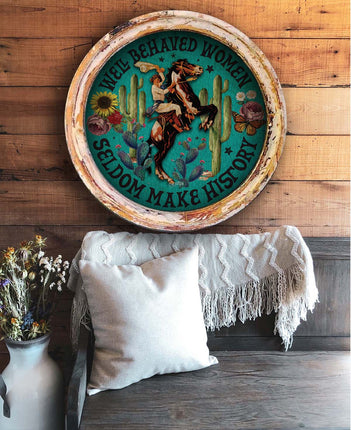 TM Well Behaved Women - Lg Circle 28"